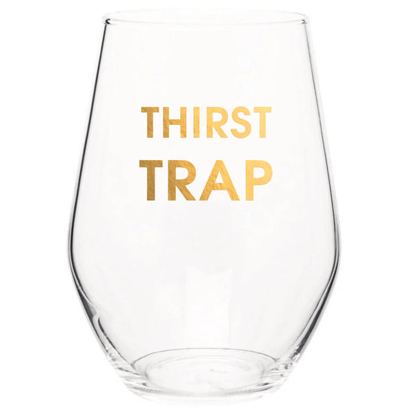 Thirst Trap -Wine Glass